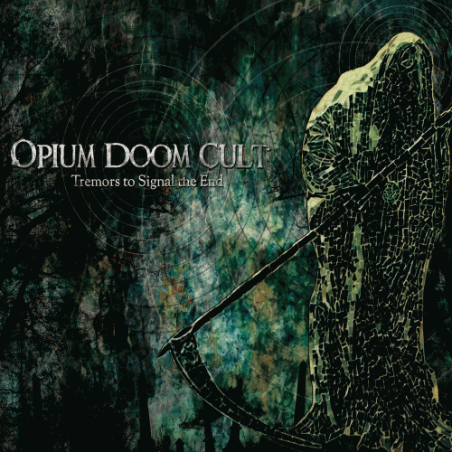 Opium Doom Cult : Tremors to Signal the End
